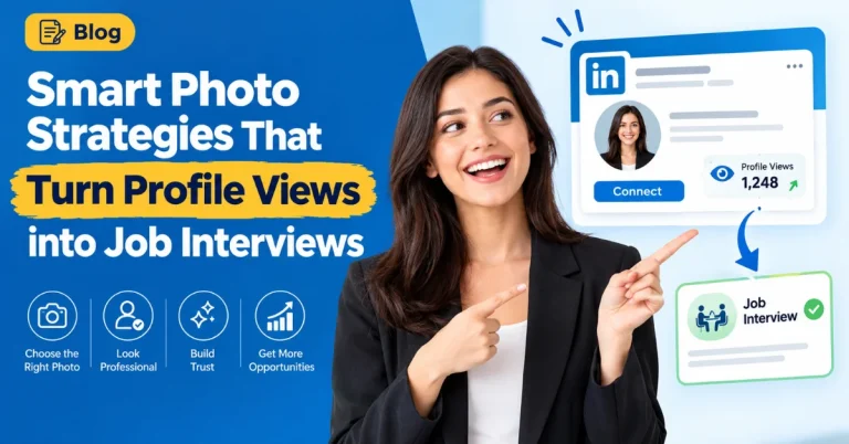 Smart Photo Strategies That Turn Profile Views into Job Interviews